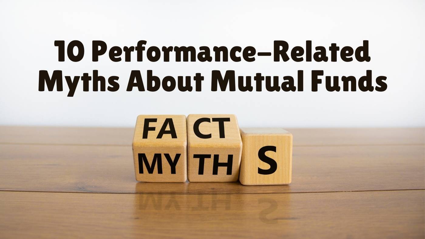 Performance-Related Myths About Mutual Funds