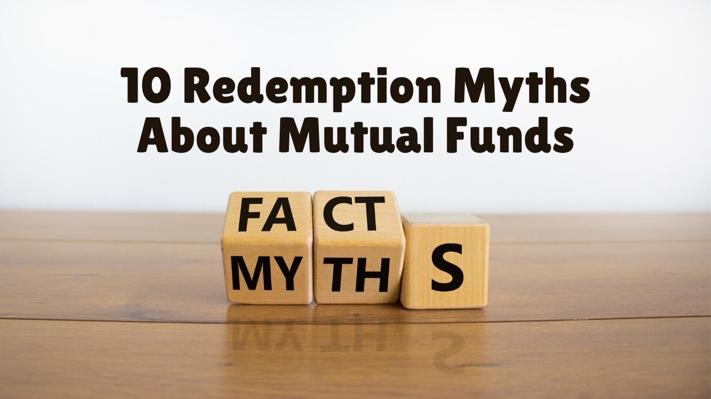 Redemption Myths About Mutual Funds