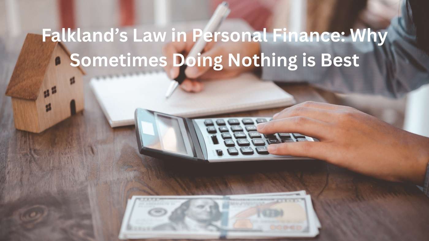 Falkland's Law in Personal Finance