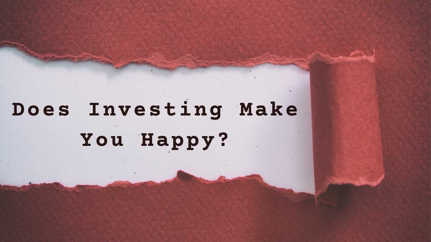 Does Investing Make You Happy?